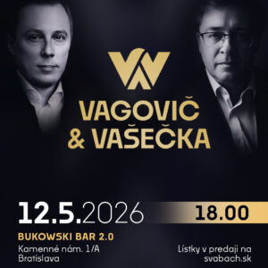 VAGOVIČ & VAŠEČKA: ÚPLNE INAK O SLOVENSKU A SLOVÁKOCH
